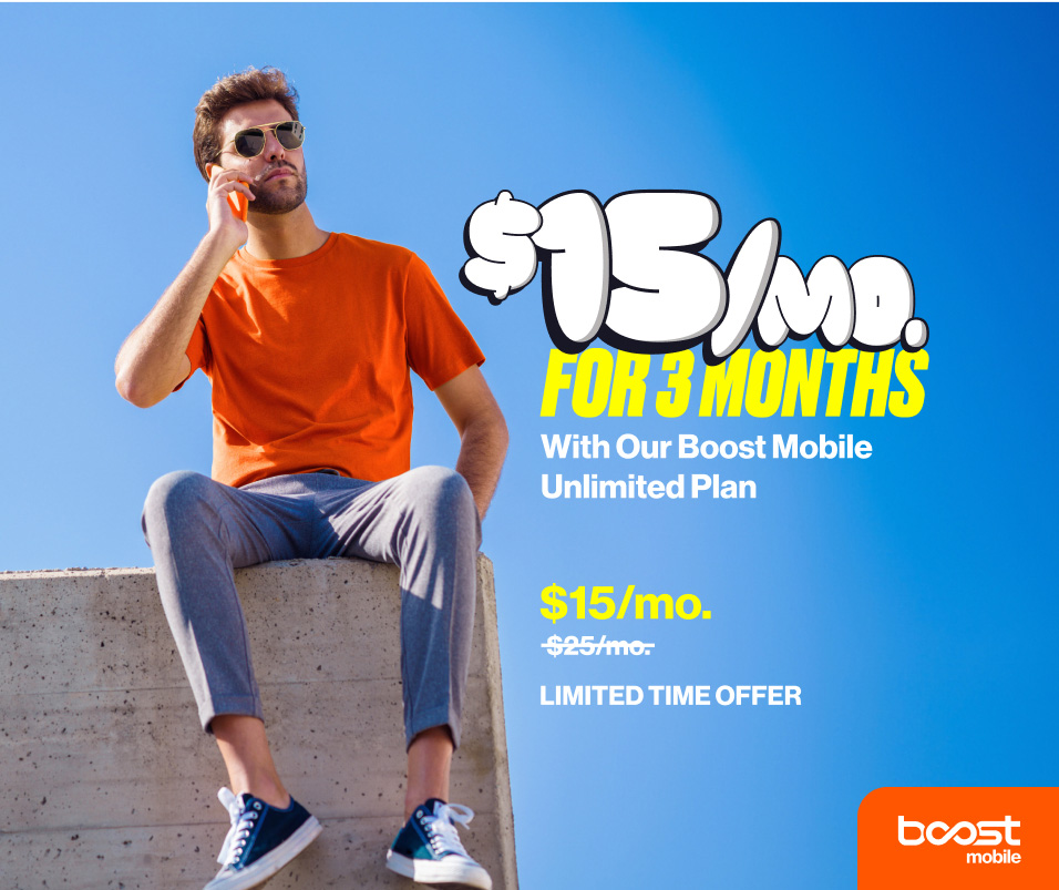 A man wearing sunglasses, an orange shirt, and gray pants sits on a concrete ledge while talking on a phone against a clear blue sky. Text on the image promotes a Boost Mobile deal: "$15/mo. FOR 3 MONTHS with our Boost Mobile Unlimited Plan." Below, it states "$15/mo. $25/mo. LIMITED TIME OFFER."