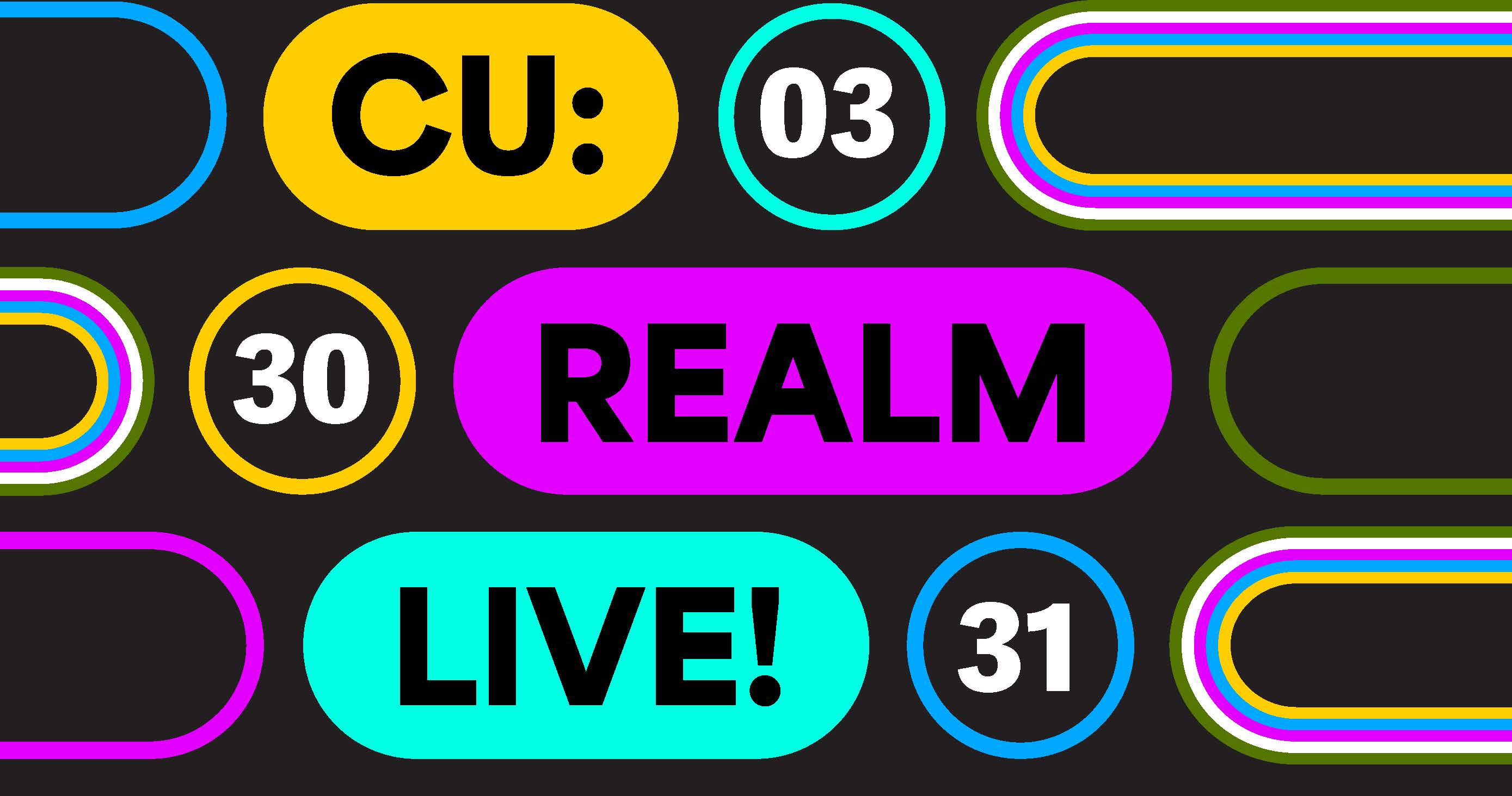 CU:REALM LIVE!