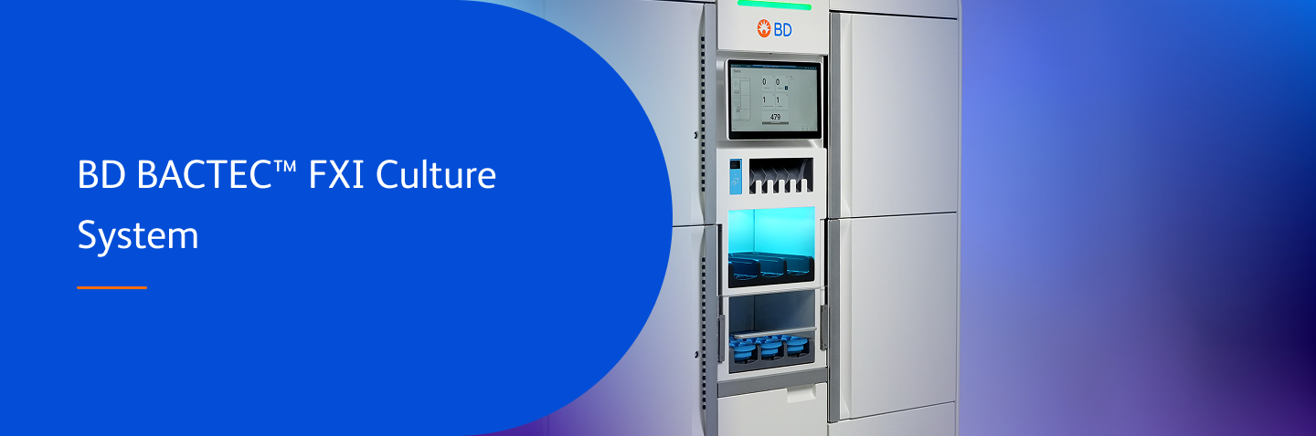 BD BACTEC™ FXI Culture System: Confidence for the fight back