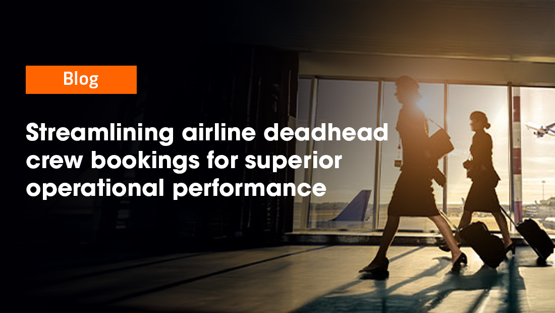 Streamlining airline deadhead crew bookings for superior operational performance
