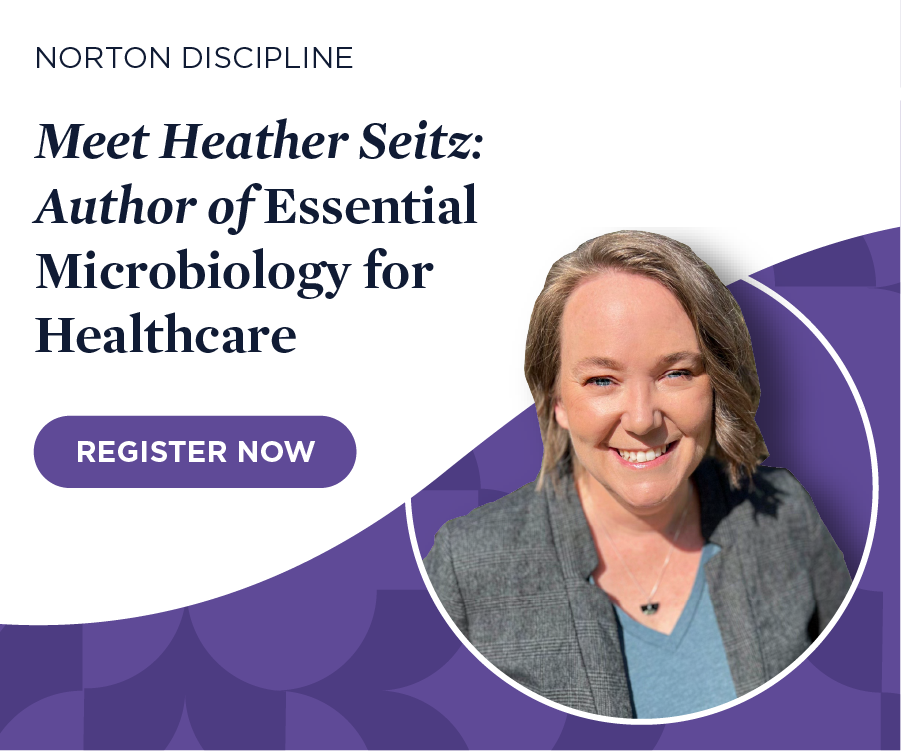 Register now for Meet Heather Seitz: Author of Essential Microbiology for Healthcare