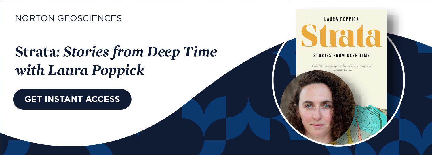 Get instant access to Strata: Stories from Deep Time with Laura Poppick