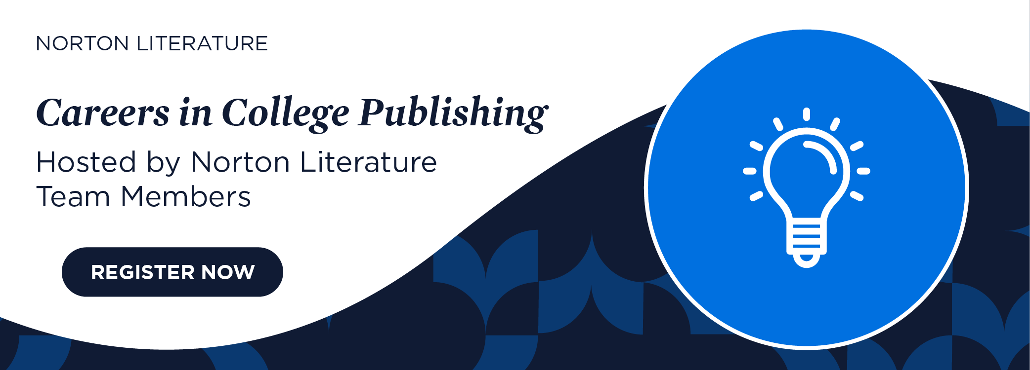Register now for Careers in College Publishing, hosted by Norton Literature Team Members
