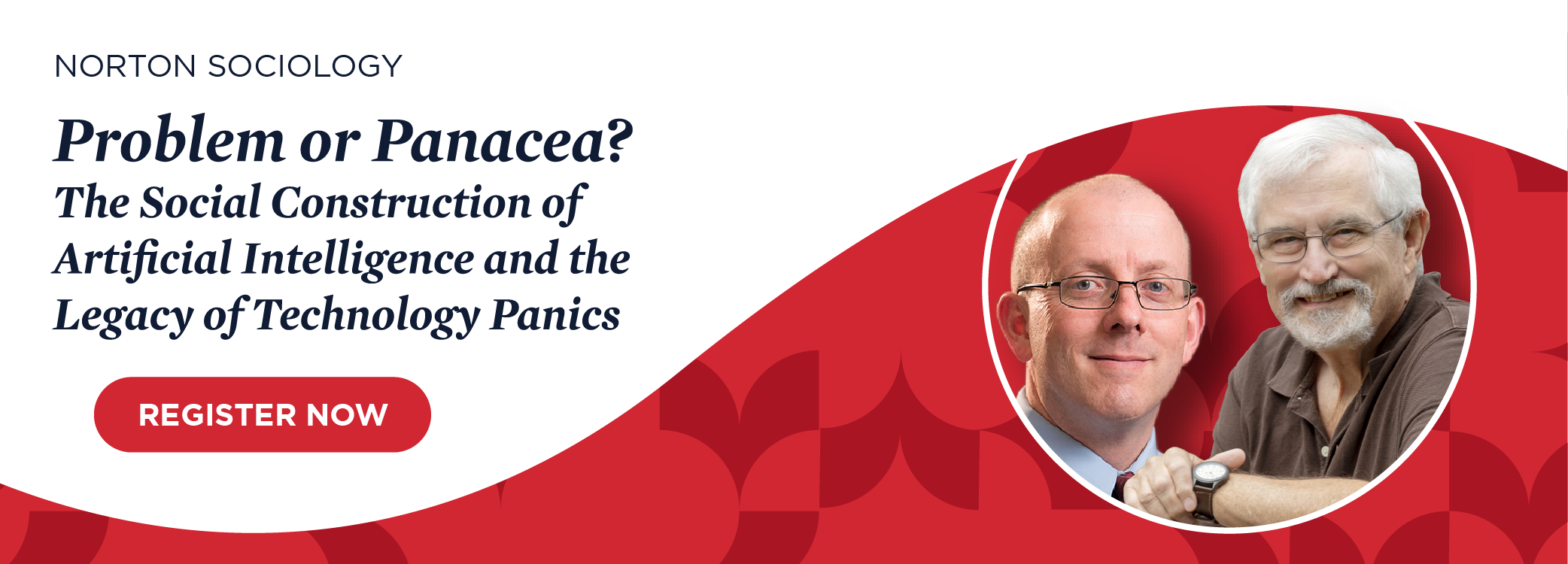 Register now for Problem or Panacea? The Social Construction of Artificial Intelligence and the Legacy of Technology Panics