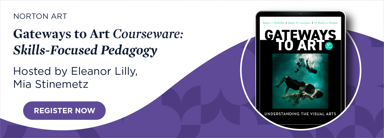 Register now for Gateways to Art Courseware: Skills-Focused Pedagogy