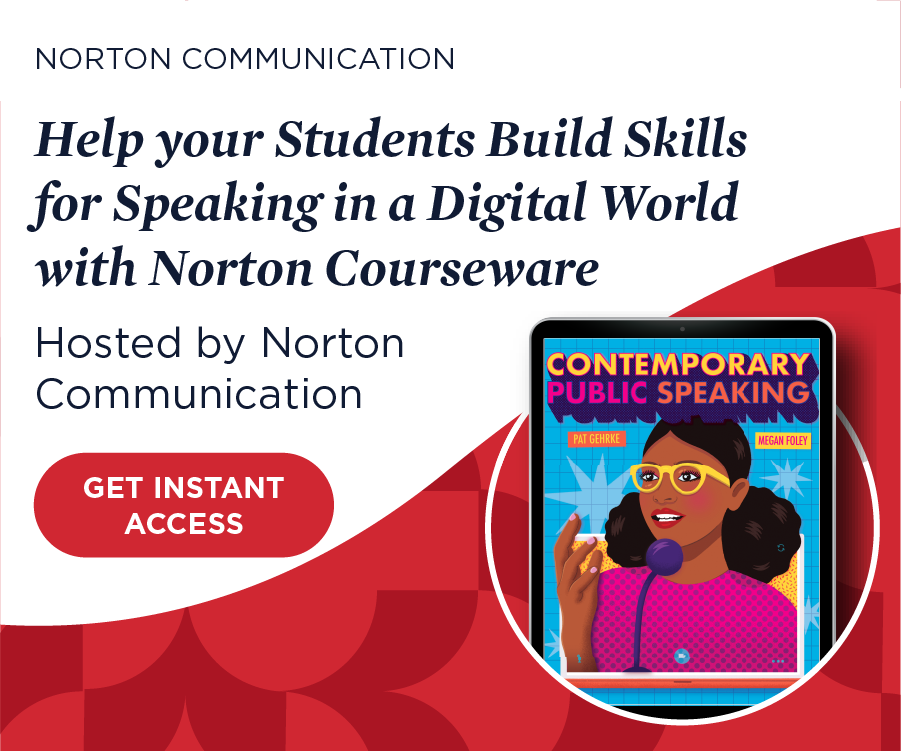 Get instant access to Help your Students Build Skills for Speaking in a Digital World with Norton Courseware