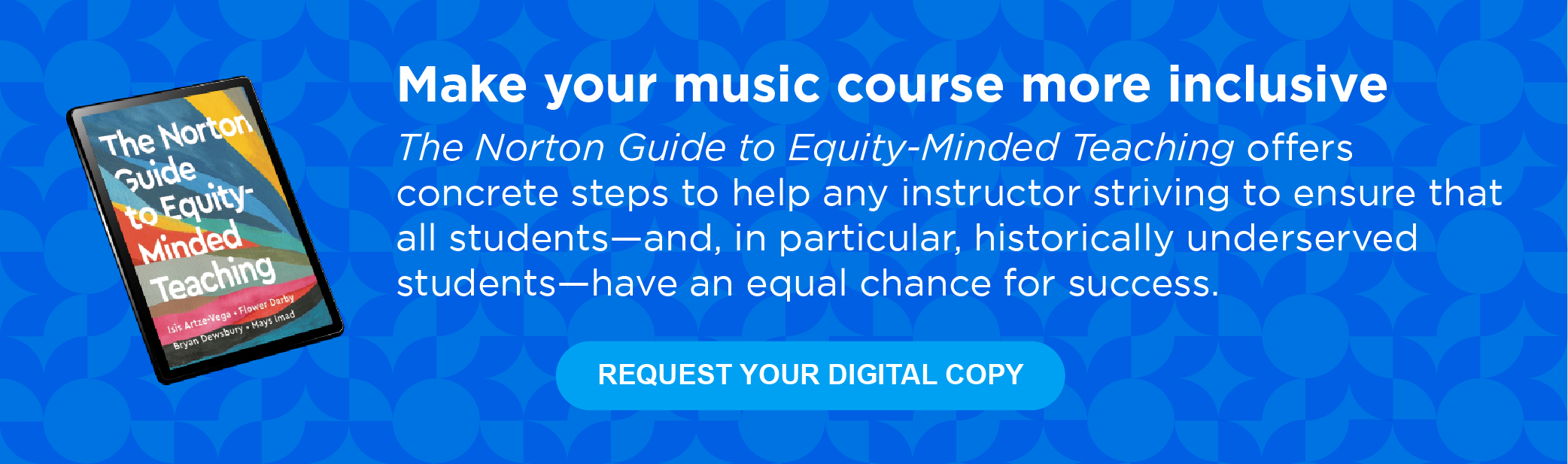 Request your digital copy of The Norton Guide to Equity-Minded Teaching