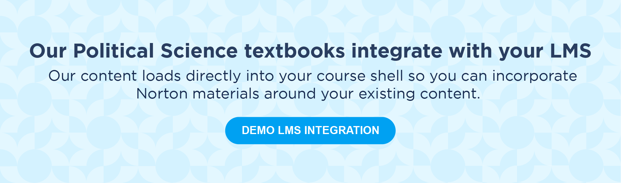 Our Political Science textbooks integrate with your LMS. Demo LMS integration.