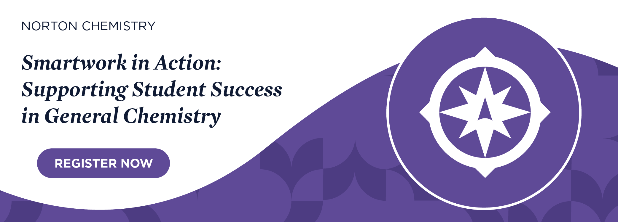 Register now for Smartwork in Action: Supporting Student Success in General Chemistry