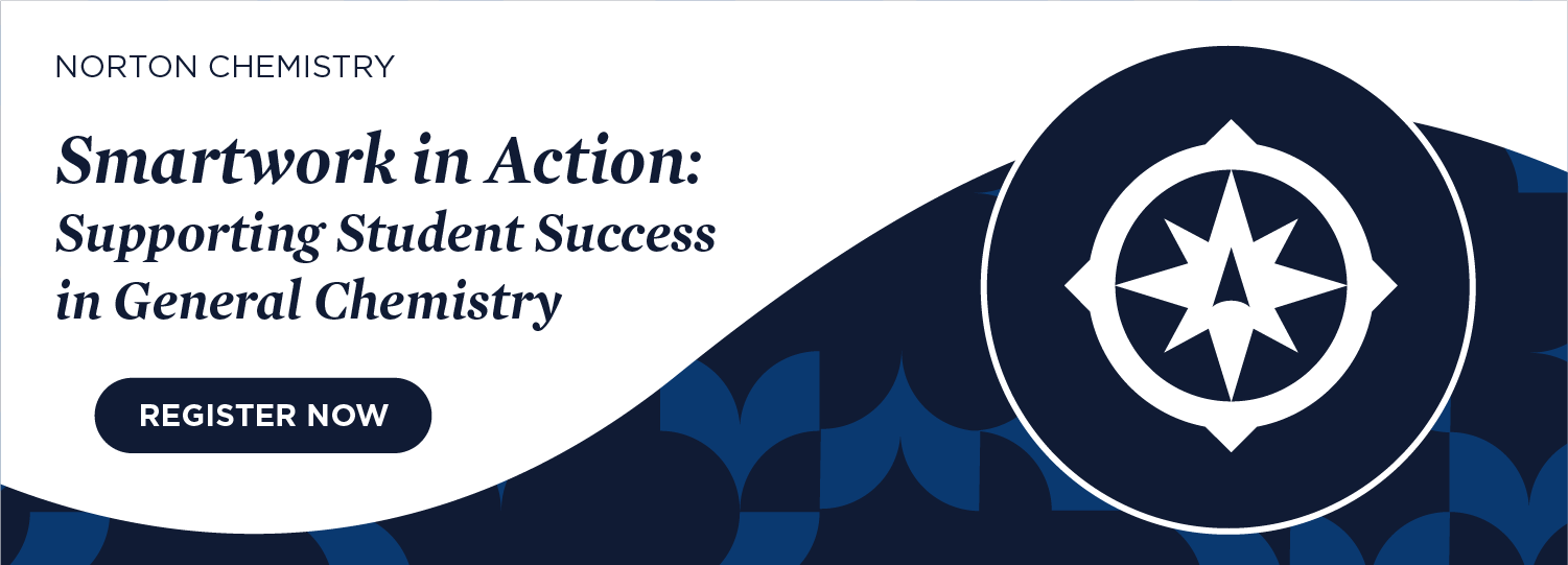 Register now for Smartwork in Action: Supporting Student Success in General Chemistry