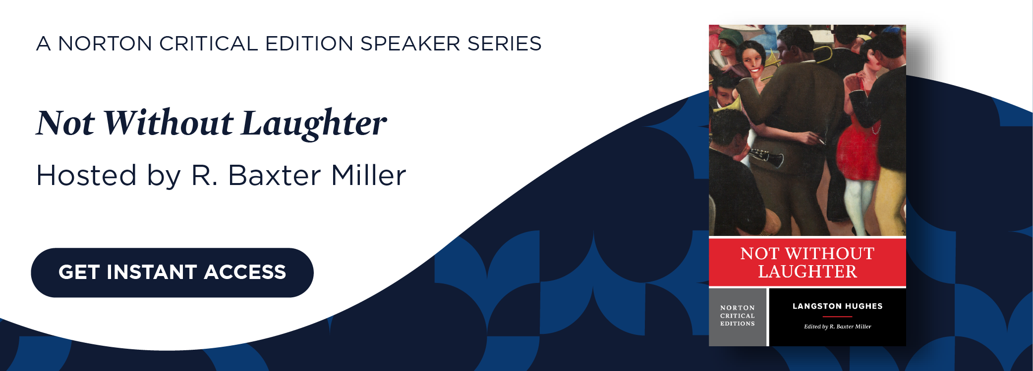 Get instant access to Not Without Laughter, hosted by R. Baxter Miller