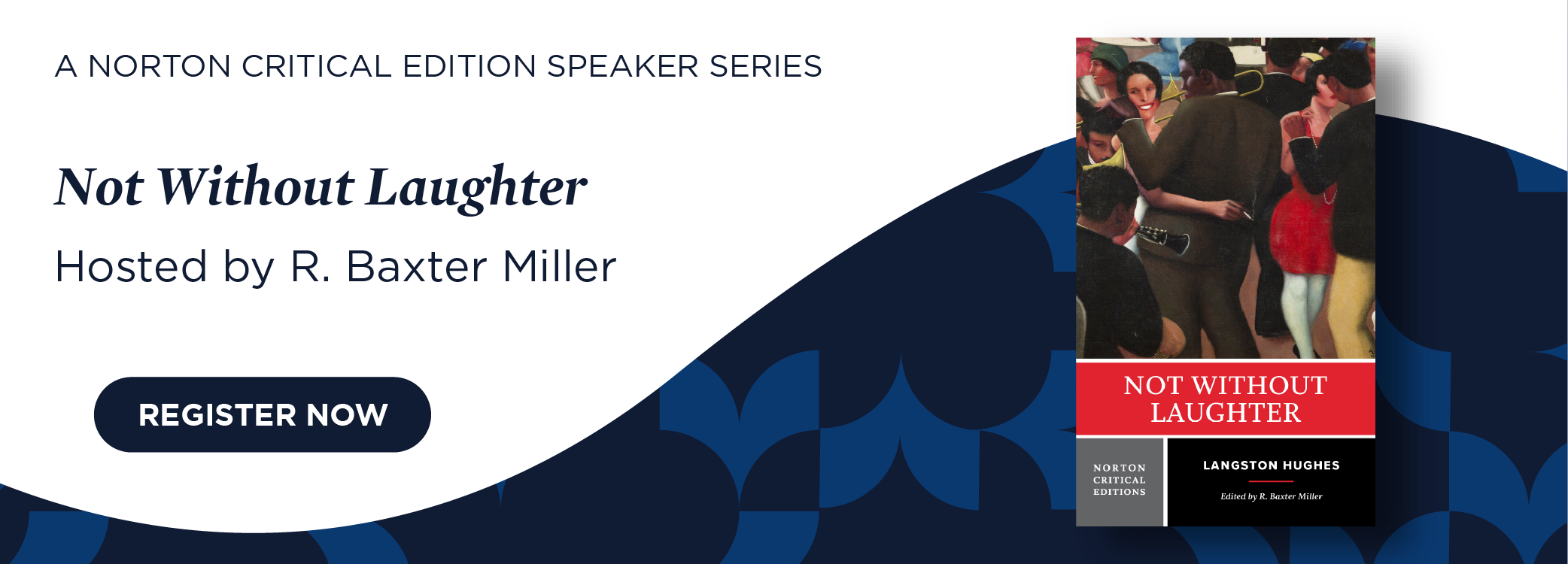 Register now for Not Without Laughter, hosted by R. Baxter Miller