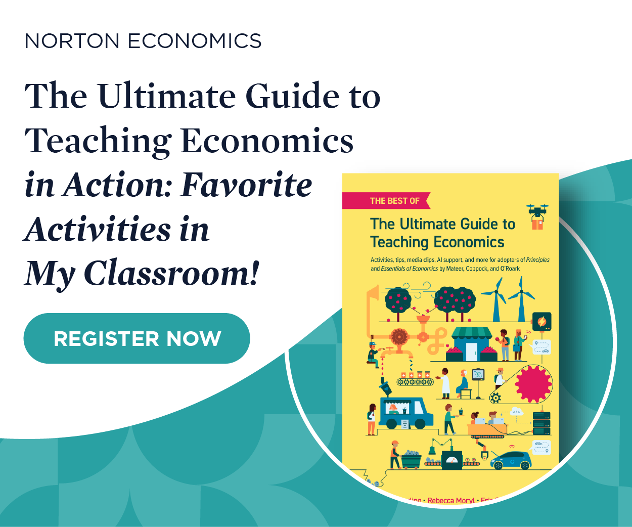Register now for The Ultimate Guide to Teaching Economics in Action: Favorite Activities in My Classroom!