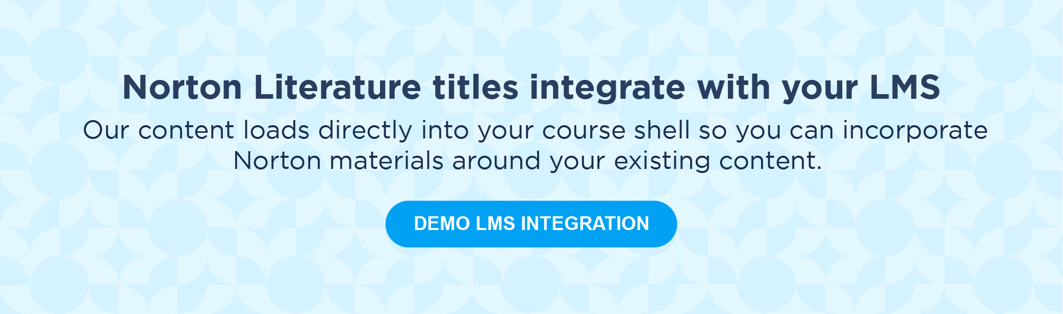 Norton Literature titles integrate with your LMS. Demo LMS integration.