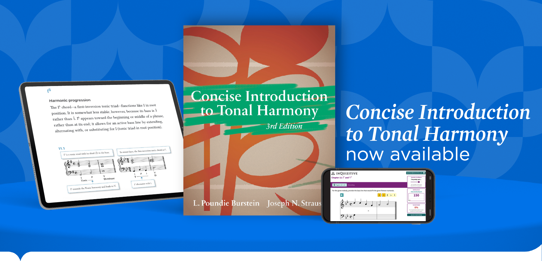 iPad with Ebook page, Concise Introduction to Tonal Harmony Book Cover, and iPhone with InQuizitive question, on 3d curved shelf with tagline "Concise Introduction to Tonal Harmony now available"