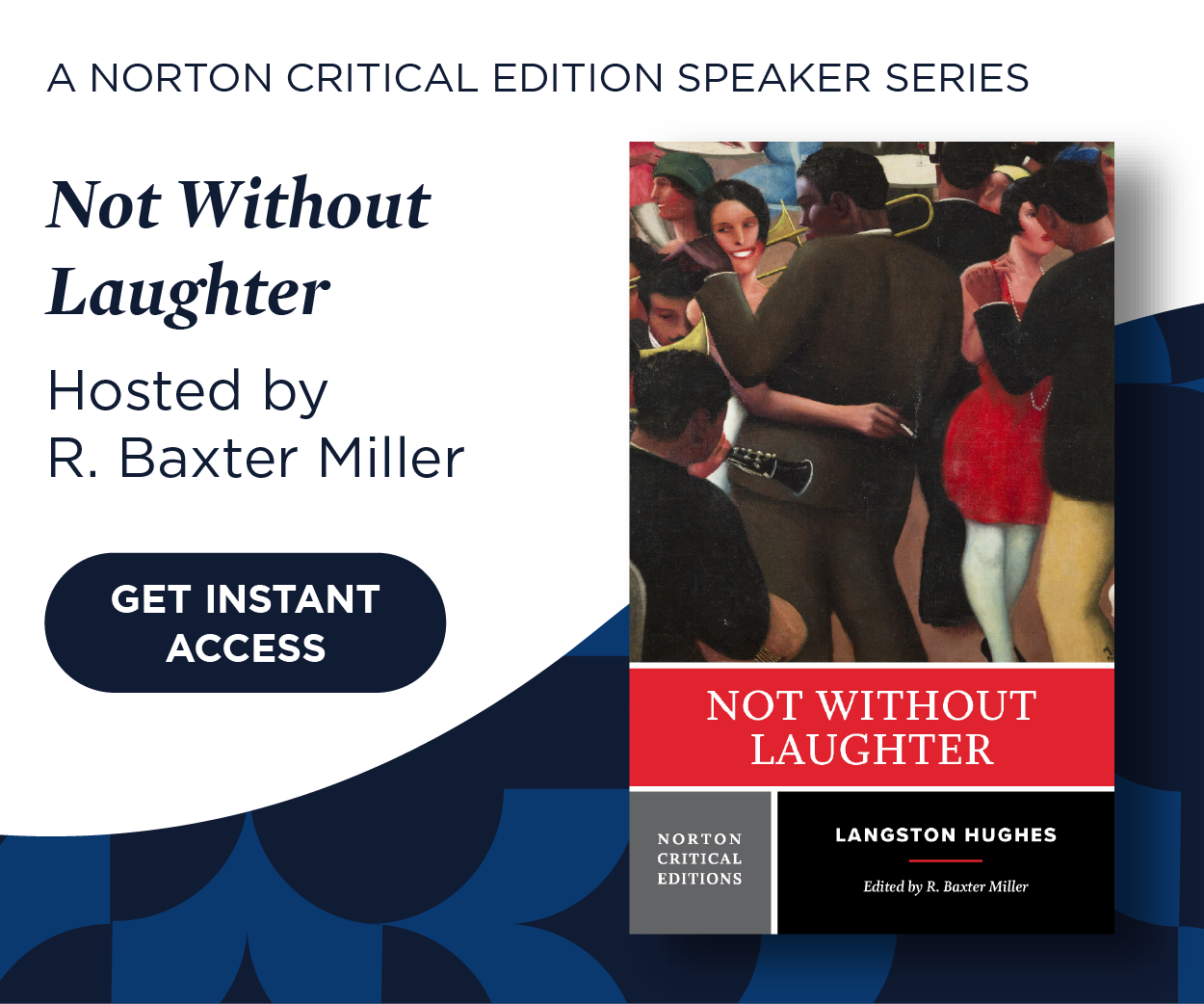 Get instant access to Not Without Laughter, hosted by R. Baxter Miller