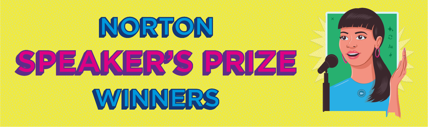 Winners of the 2025 Norton Speaker's Prize