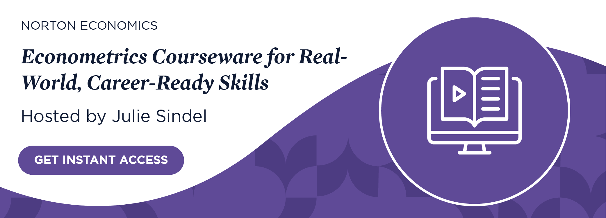 Get instant access to Econometrics Courseware for Real-World, Career-Ready Skills