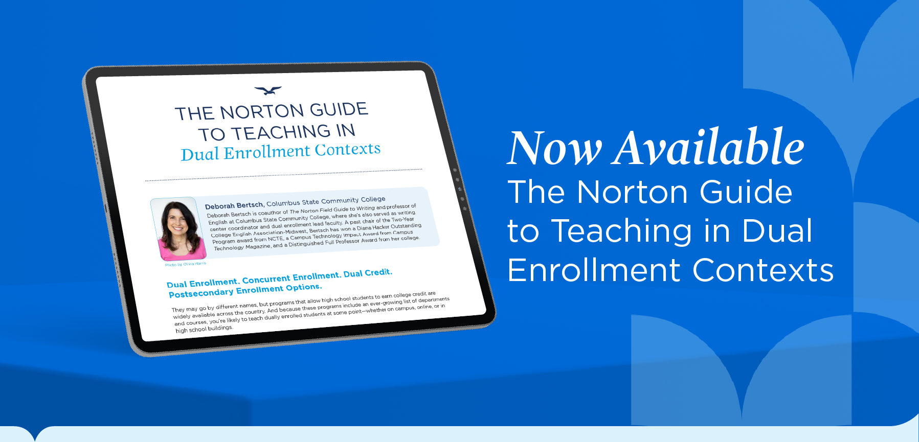 iPad with teaching guide on graphic shelf with headline "Now Available: The Norton Guide to Teaching in Dual Enrollment Contexts"