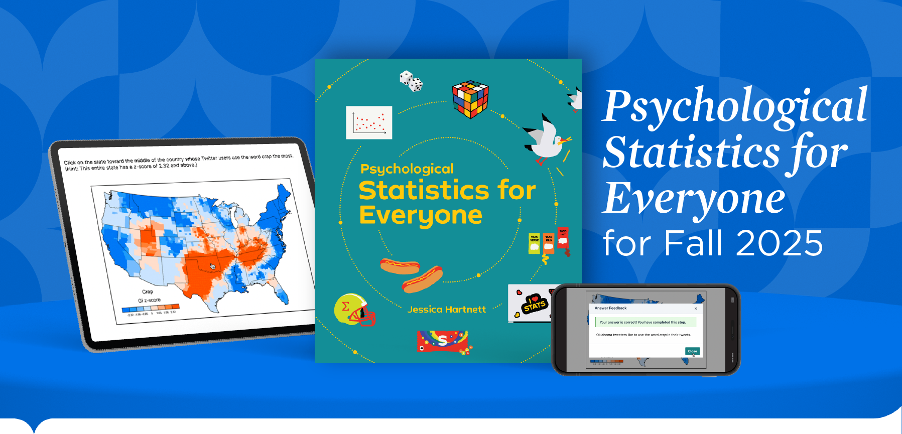 iPad with student writing on whiteboard, Psychological Statistics for Everyone book cover, and iPhone with check your understanding question, on 3d curved shelf with tagline "Psychological Statistics for Everyone for Fall 2025"