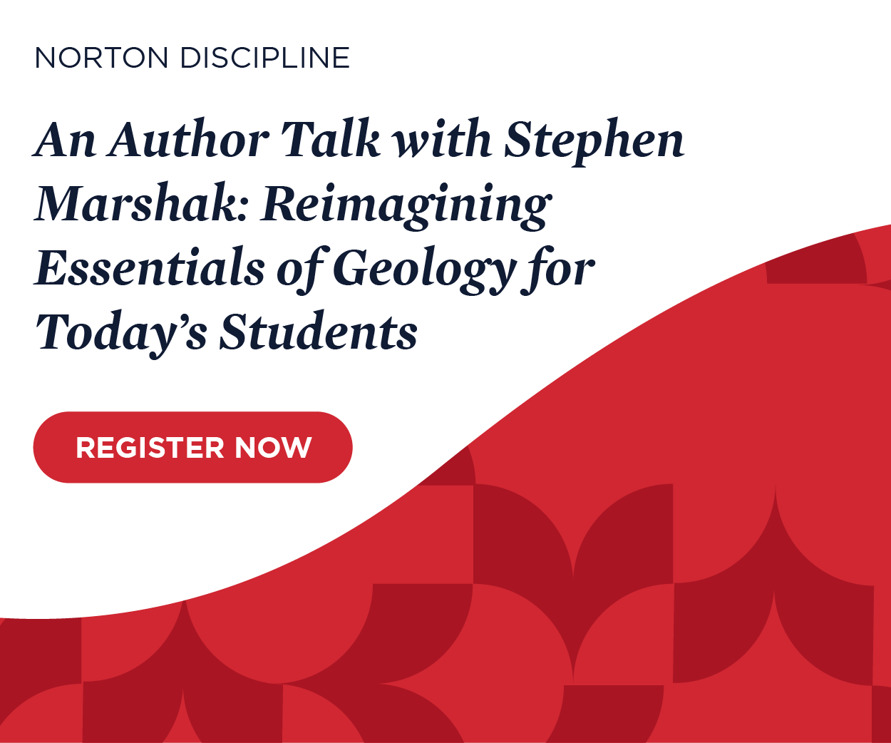 Register now for An Author Talk with Stephen Marshak: Reimagining Essentials of Geology for Today’s Students