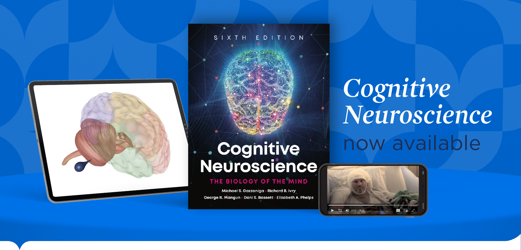 iPad with brain, Cognitive Neuroscience Book Cover, and iPhone with video, on 3d curved shelf with tagline "Cognitive Neuroscience now available"