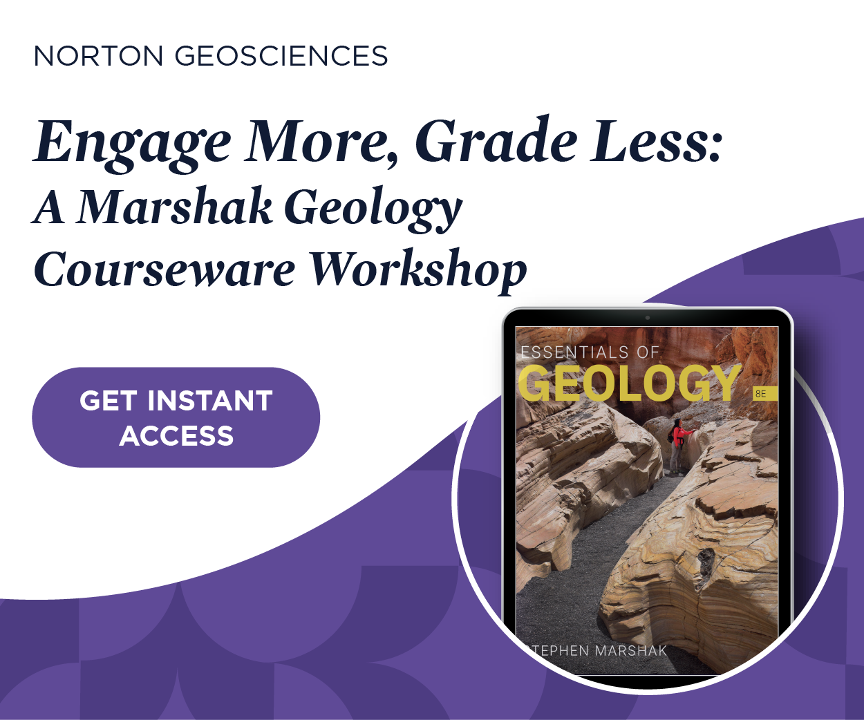 Get instant access to Engage More, Grade Less: A Marshak Geology Courseware Workshop