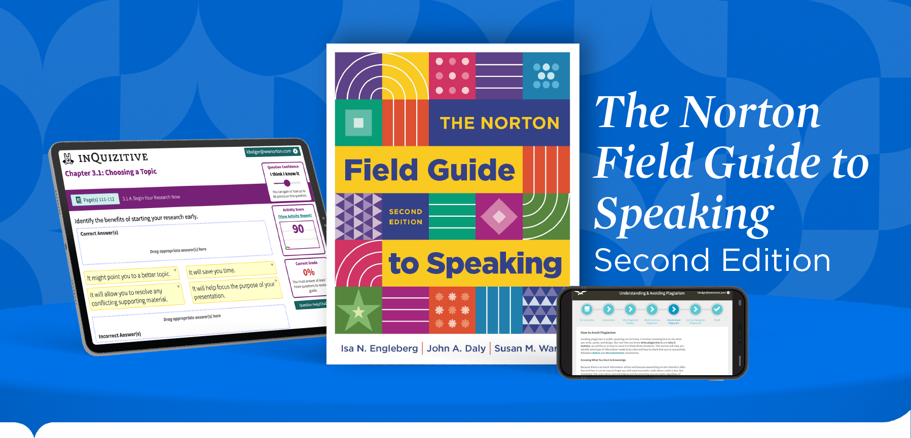 iPad with InQuizitive question example, The Norton Field Guide to Speaking book cover, and iPhone with plagiarism tutorial, on 3d curved shelf with tagline "The Norton Field Guide to Speaking second edition"