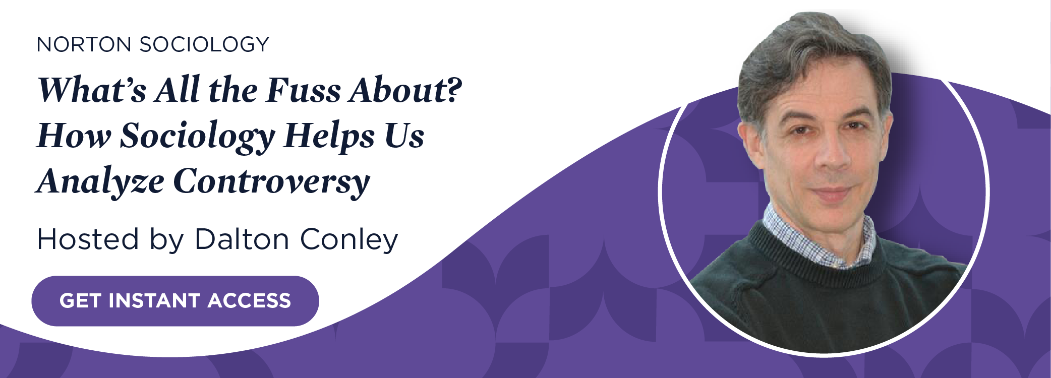 Get instant access to What’s All the Fuss About? How Sociology Helps Us Analyze Controversy