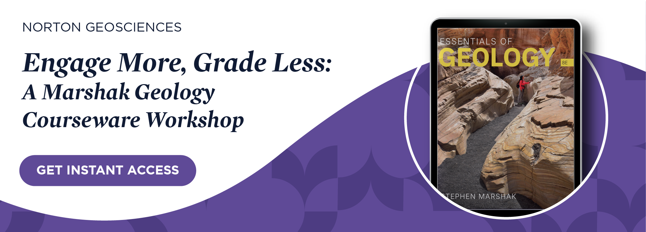 Get instant access to Engage More, Grade Less: A Marshak Geology Courseware Workshop