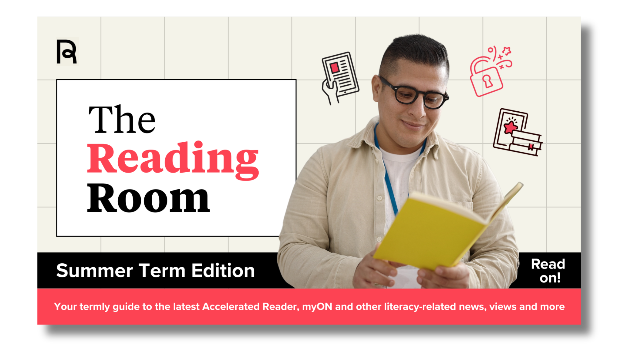 Man in glasses smiling while reading a yellow book, with "The Reading Room" title and "Summer Term Edition" subtitle.