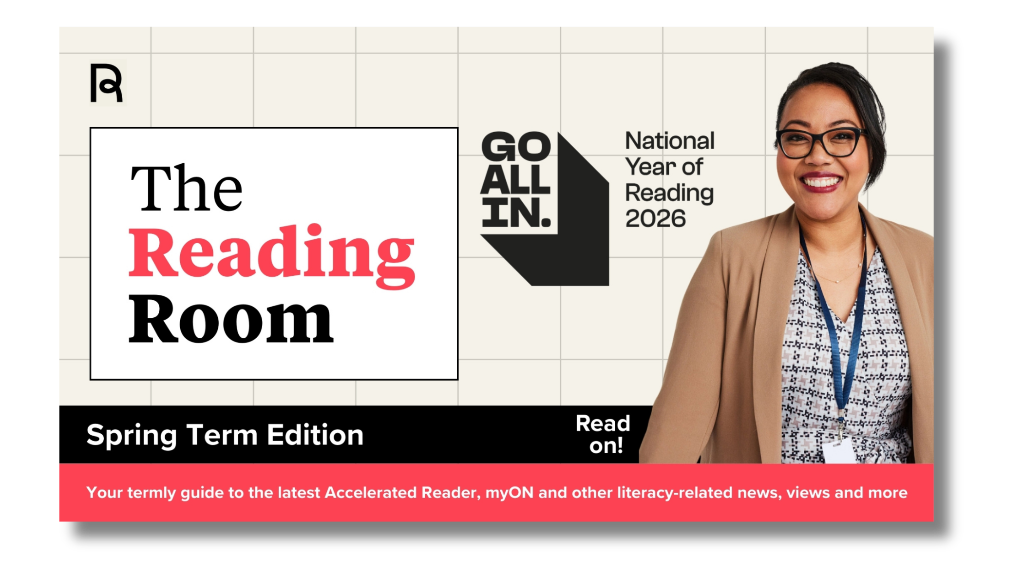 Promotional image for 'The Reading Room Spring Term Edition' featuring a smiling woman with glasses, alongside text 'GO ALL IN.' and 'National Year of Reading 2026'.