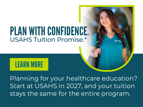 USAHS Tuition Promise: Start at USAHS in 2027, and your tuition stays the same for your entire program.