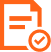 Orange icon of a completed form or document.