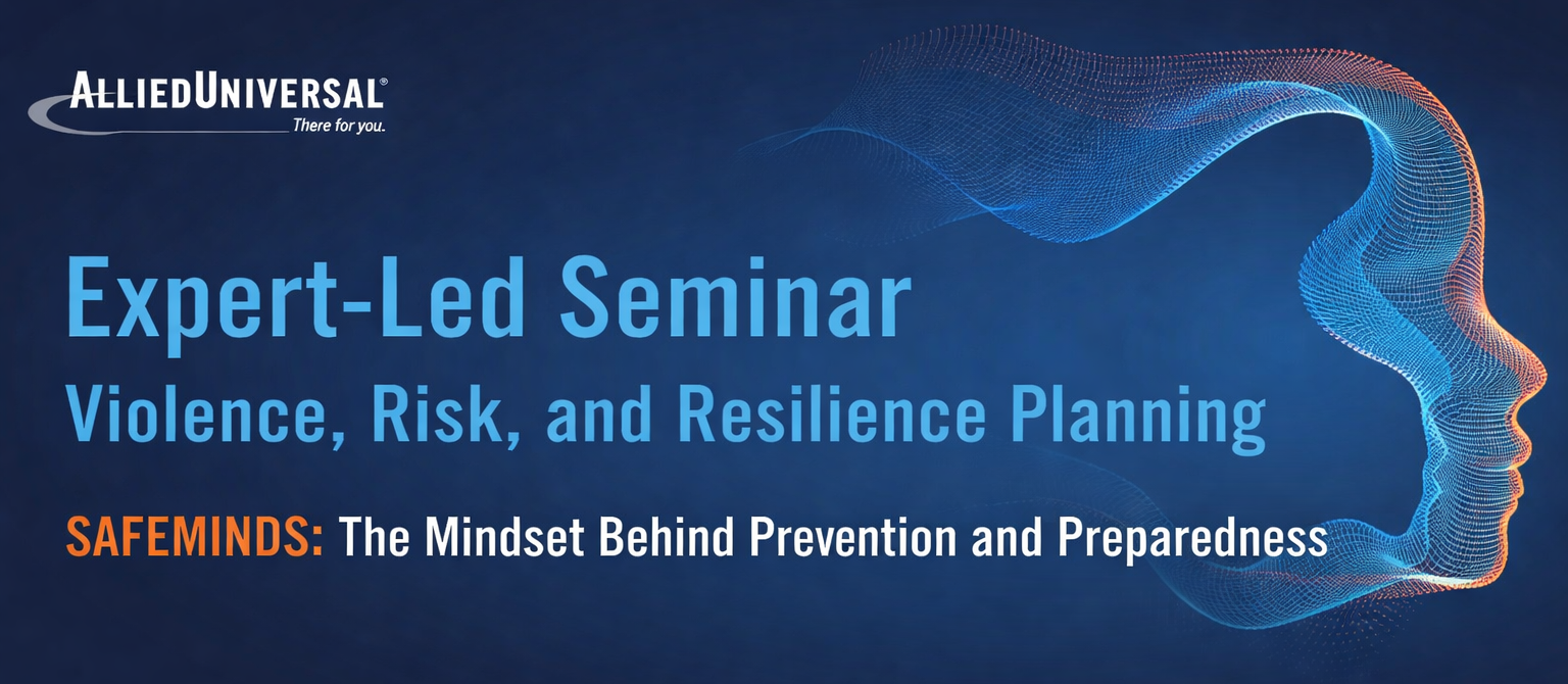Allied Universal logo with text 'Expert-Led Seminar: Violence, Risk, and Resilience Planning'.