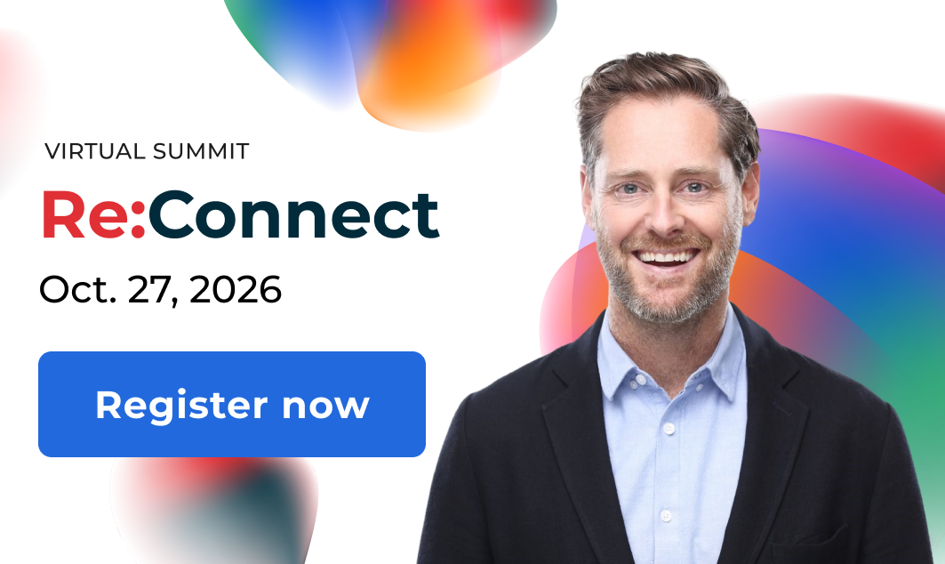 Virtual Summit Re:Connect banner invites registration for October 27, 2026, alongside CEO Ryan Holmes.