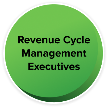 Text in a green circle reads: Revenue Cycle Management Executives.
