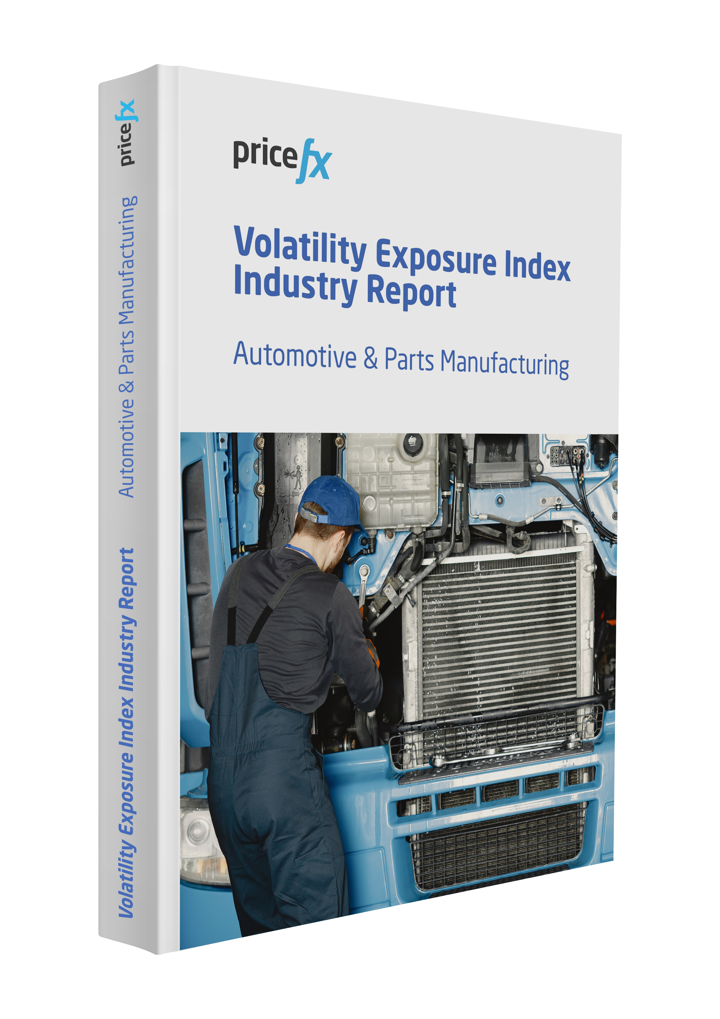 A Pricefx report titled "Volatility Exposure Index Industry Report: Automotive & Parts Manufacturing" with a mechanic working on an engine.