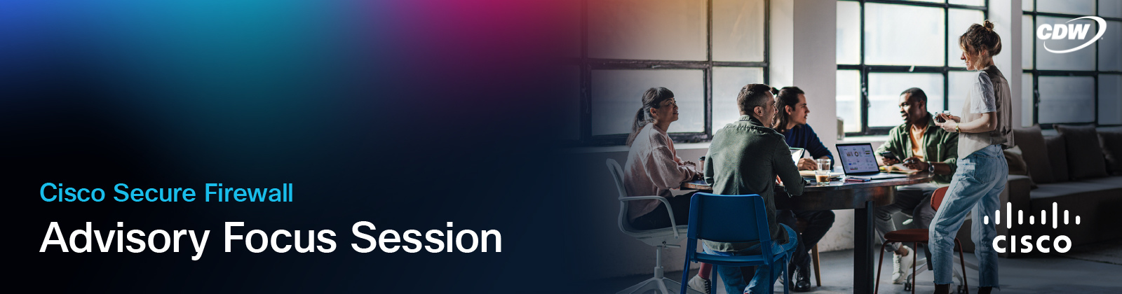 A group of diverse professionals in a collaborative meeting, with text overlay "Cisco Secure Firewall Advisory Focus Session" and the Cisco logo.