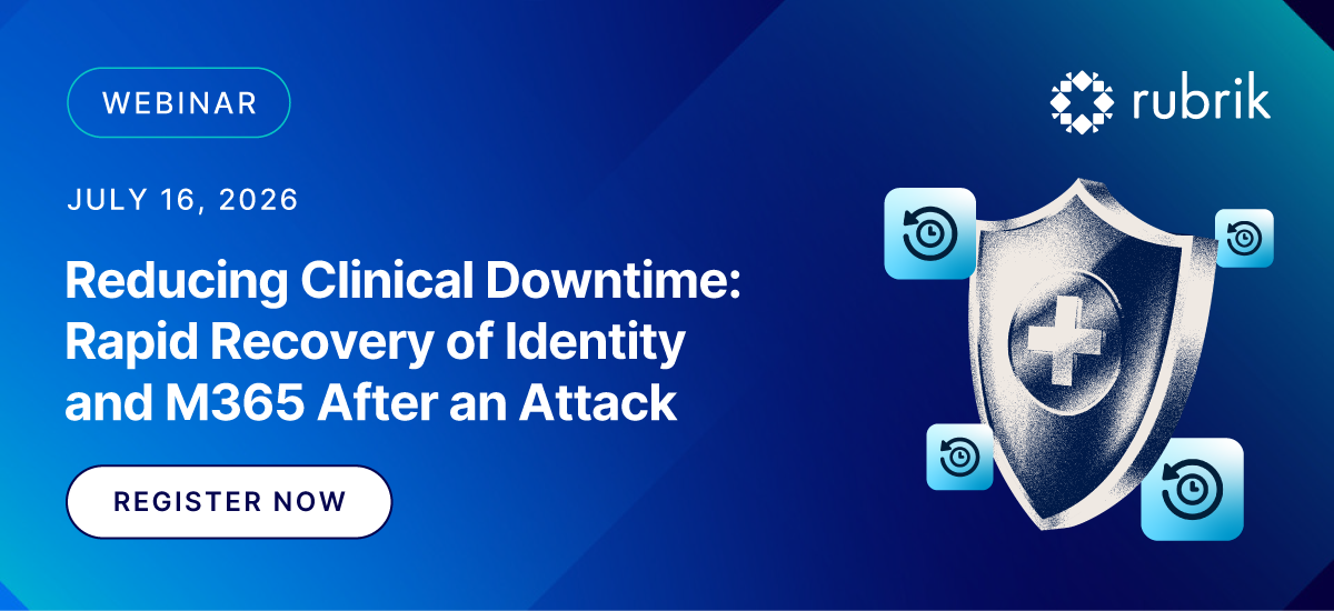 Reducing Clinical Downtime: Rapid Recovery of Identity and M365 After an Attack